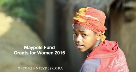 Maypole Fund Small Grants for Women 2016