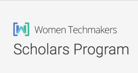 Women Techmakers Scholars Program 2017/18 – North America, Middle East, Europe & Africa