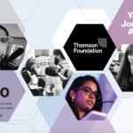 Thomson Foundation Young Journalist Award 2020 for Emerging Journalistic Talent