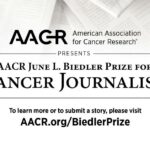 AACR June L. Biedler Prize for Cancer Journalism 2023 (up to $5,000)