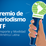 ITF Transport & Mobility in Latin America Journalism Award 2024