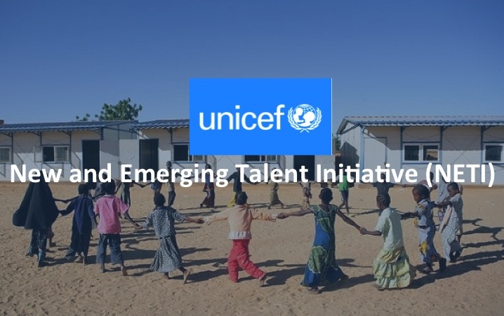 UNICEF New and Emerging Talent Initiative (NETI) Programme 2015