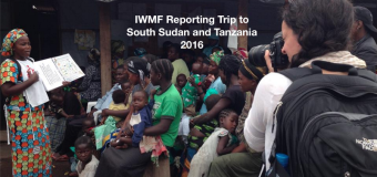 IWMF Reporting Trip to South Sudan and Tanzania 2016 – Up to $230k Fund for Women Journalists