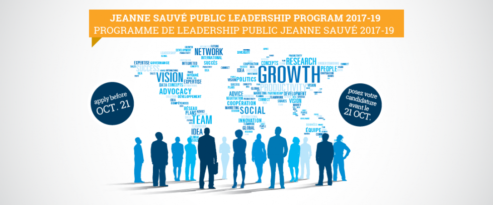 Jeanne Sauvé Public Leadership Program 2017-19 – Montreal, Canada