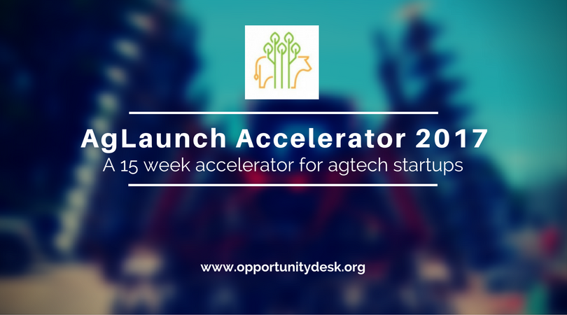 AgLaunch Accelerator 2017 – $50,000 in investment for AgTech Startups