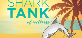 Shark Tank of Wellness Student Global Competition 2017 (Win $10,000 in prizes and a trip to Florida)