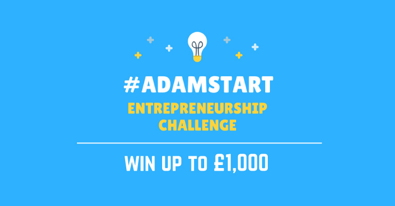 Enter the #AdamStart Entrepreneurship Challenge 2017