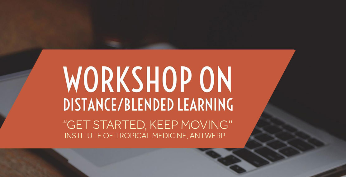 ITM Workshop on Distance/Blended Learning – Antwerp, Belgium (Fully-funded)