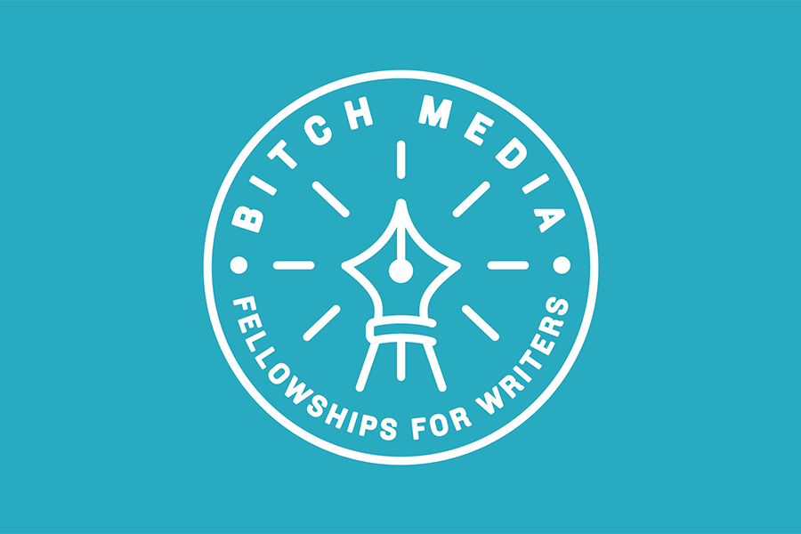 Bitch Media Fellowship Program for Writers 2017