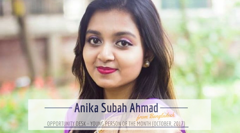 Anika Subah Ahmad from Bangladesh is OD Young Person of the Month – October 2017!
