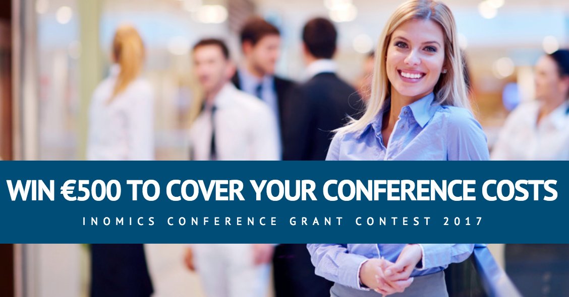 INOMICS Conference Grant Contest 2017 – Win €500 to attend any event of choice!