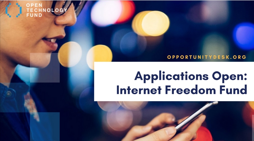 Open Technology Fund’s Internet Freedom Fund 2018 (First Round)