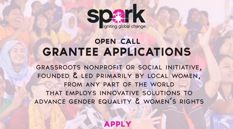Spark Seed Grants for Grassroots Women’s Organizations 2018 (Up to $5,000 in funding)