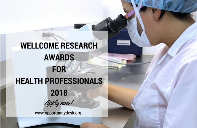 Wellcome Research Awards for Health Professionals 2018 (Up to £350,000)