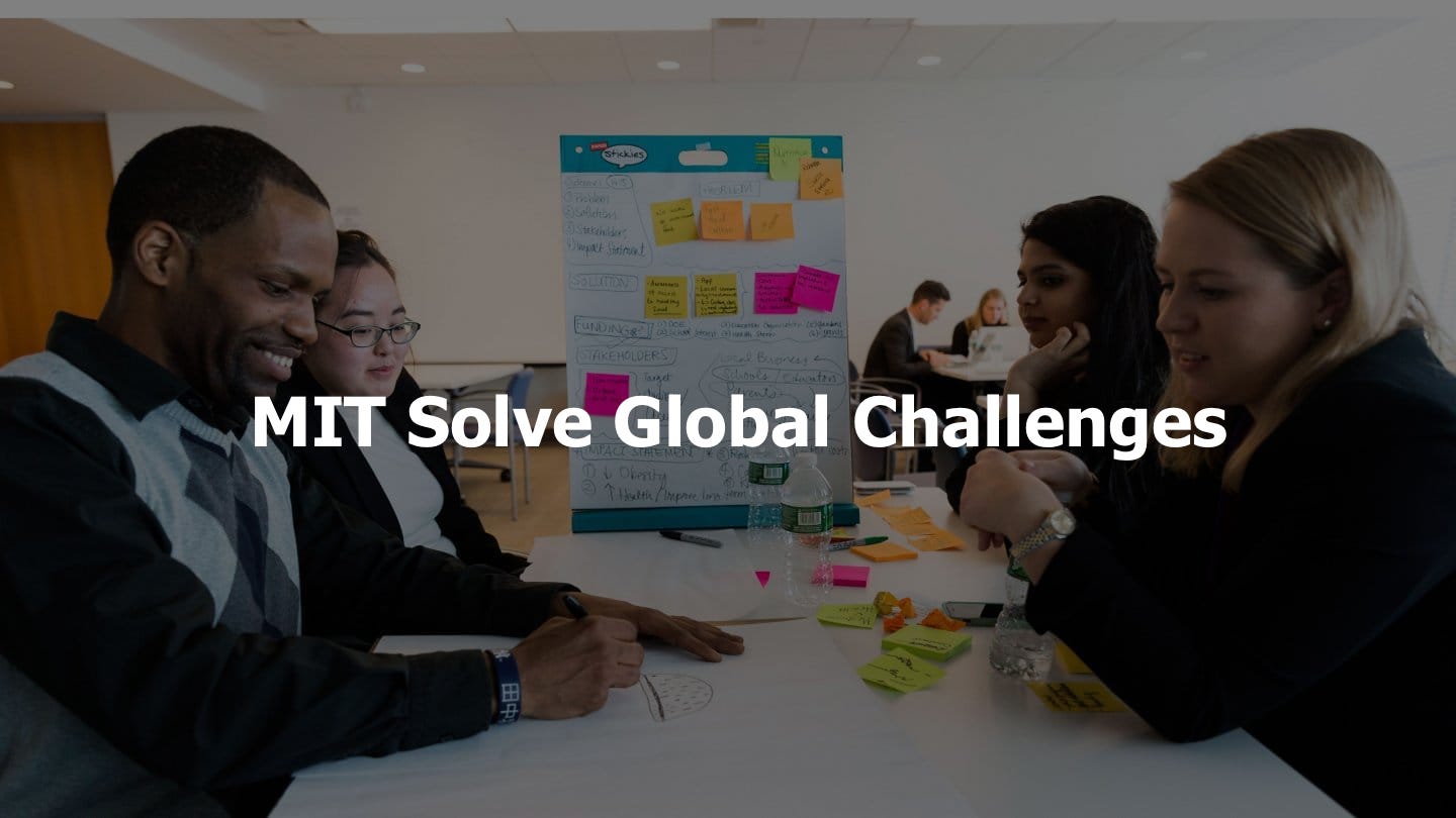 MIT Solve Global Challenges 2018 for Tech Entrepreneurs