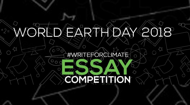 World Earth Day #Write4Climate Essay Competition 2018