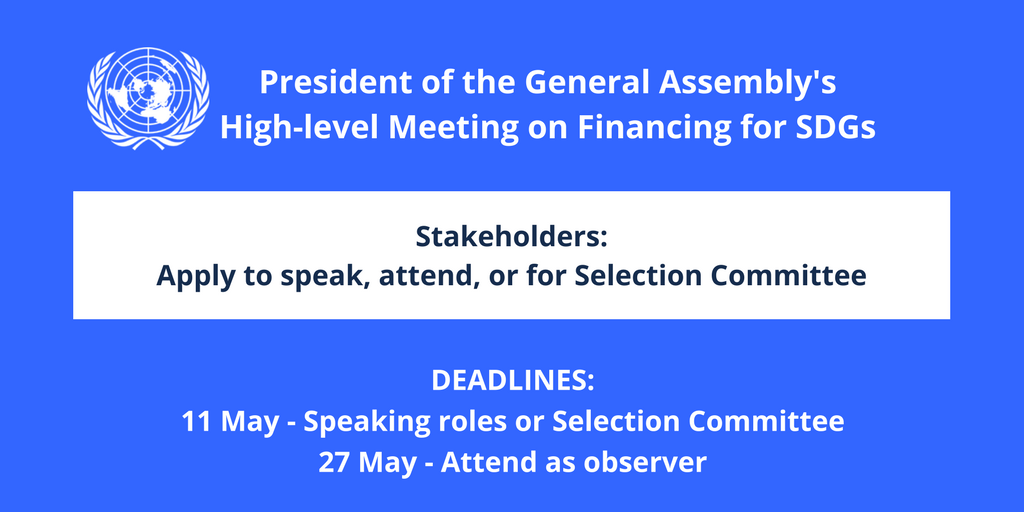 Apply to speak at President of the UN General Assembly’s High-level Meeting on Financing for SDGs (Travel Funding Available)