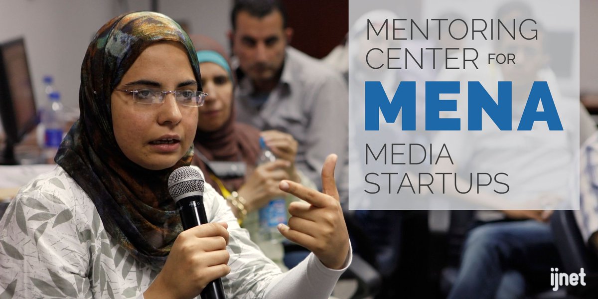 IJNet Arabic’s Mentoring Center for MENA Media Startups 2018