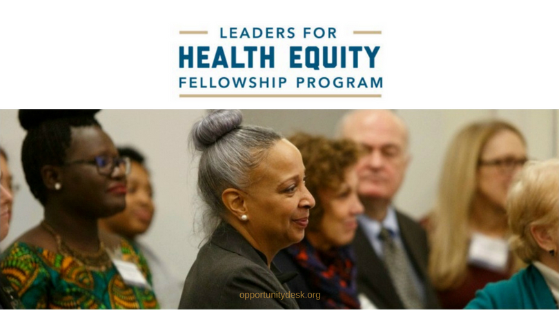 Leaders for Health Equity Fellowship Program 2019 (Fully-funded to Washington, DC)