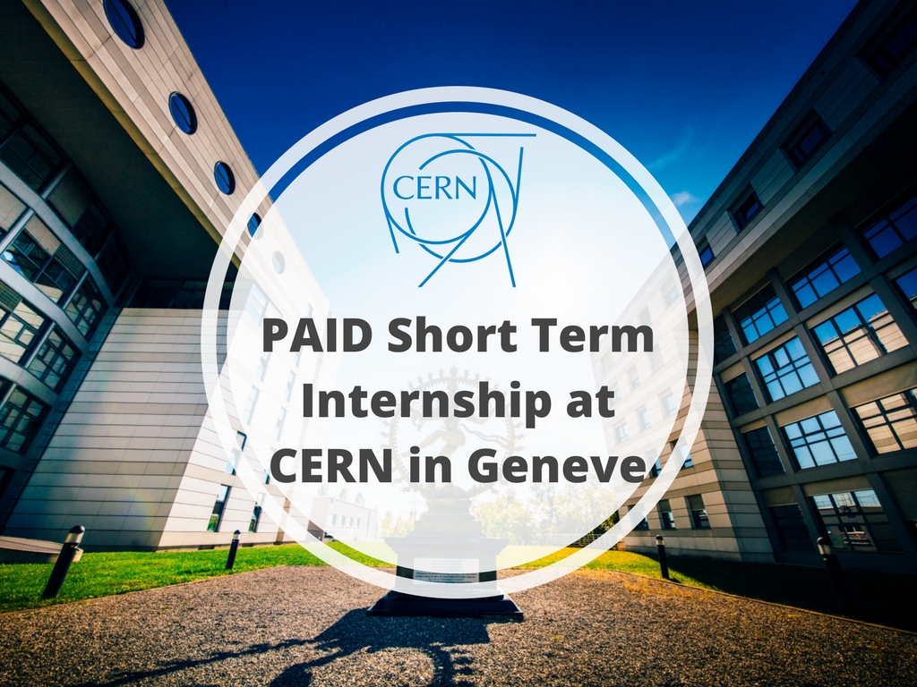 CERN Short Term Internship for Undergraduates 2018 (stipend available)