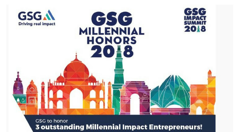 GSG Millennial Honors Award 2018 for Impact Entrepreneurs (Fully-funded to GSG Impact Summit in India)