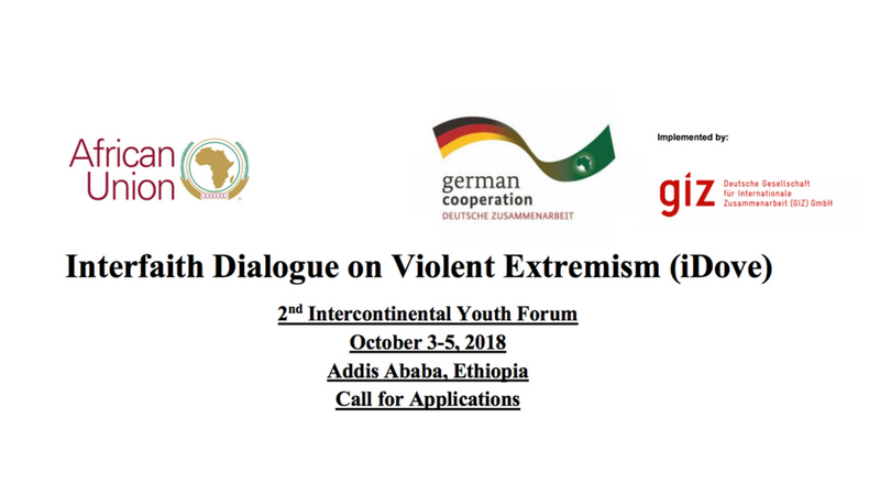 Interfaith Dialogue on Violent Extremism (iDove) 2nd Intercontinental Youth Forum 2018 – Addis Ababa, Ethiopia