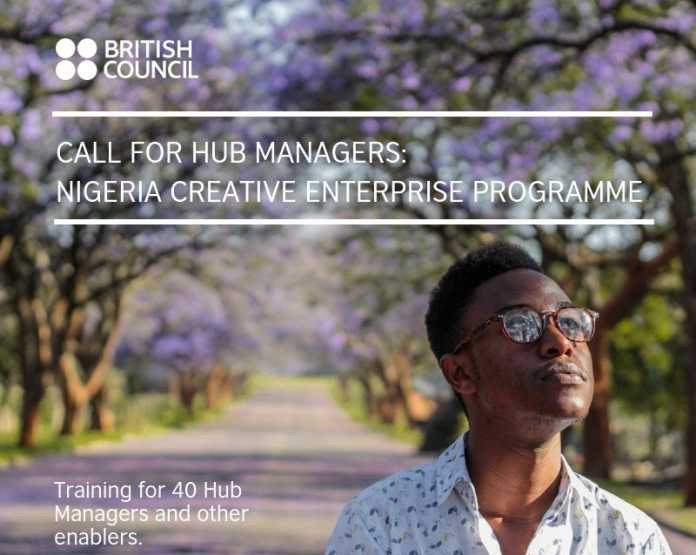 Call for Hub Managers: British Council Nigeria Creative Enterprise Program 2019 (Study Tour to the UK)