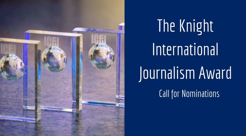 ICFJ Knight International Journalism Awards 2019 (Winners receive a trip to the United States)