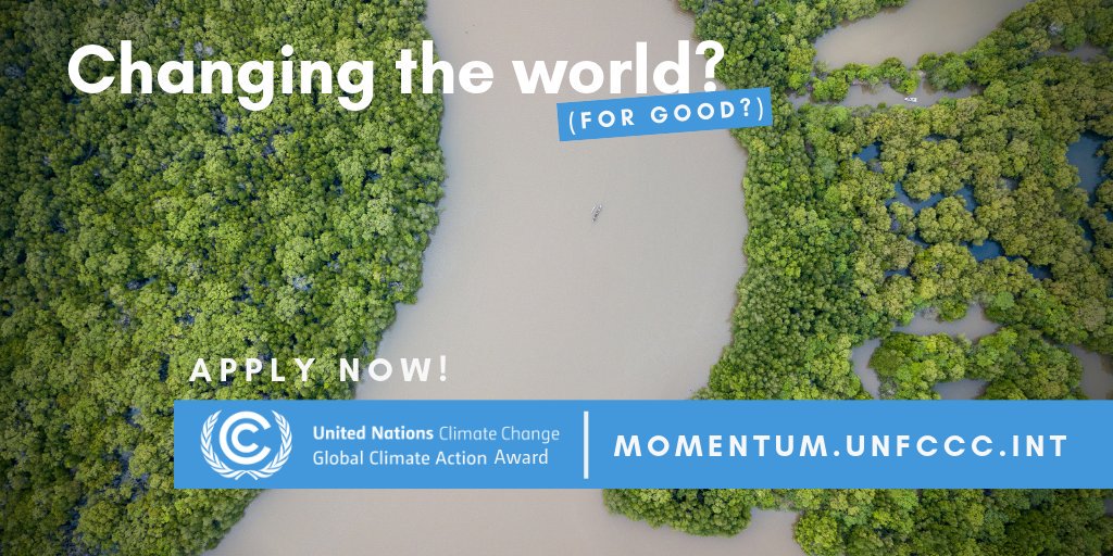 UNFCCC Momentum for Change Global Climate Action Awards 2019 (Fully-funded to the UN Climate Change Conference in Chile)