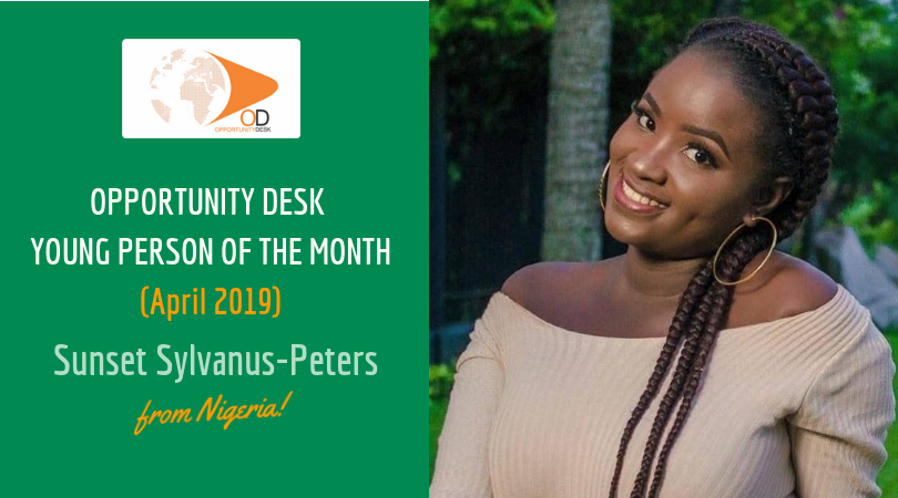 Sunset Sylvanus-Peters from Nigeria is OD Young Person of the Month for April 2019!
