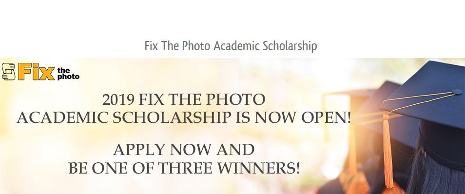 Fix The Photo Academic Scholarship 2019 ($1,500 prize)