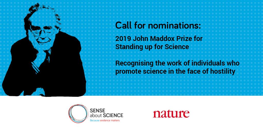 Call for Nominations: John Maddox Prize 2019 for Standing up for Science (Up to £3000)