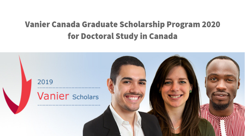 Vanier Canada Graduate Scholarship Program 2020 for Doctoral Study in Canada ($50,000 per year)