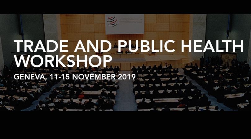 WTO Trade and Public Health Workshop 2019 in Geneva, Switzerland (Funding available)