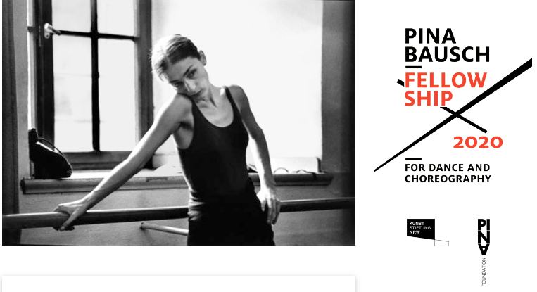 Pina Baush Fellowship 2020 for Dance and Choreography (Stipend of 2,500 Euros)