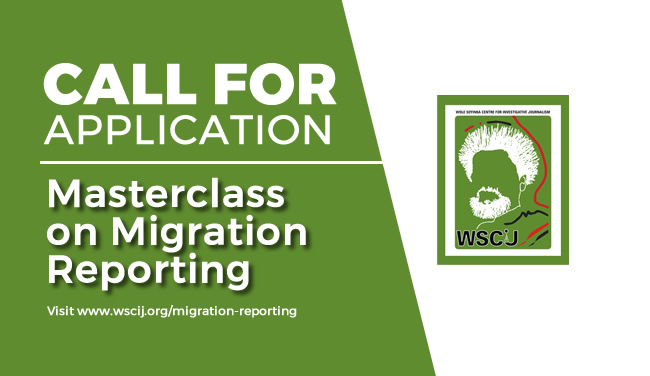 Wole Soyinka Centre for Investigative Journalism (WSCIJ) Masterclass on Migration Reporting 2019