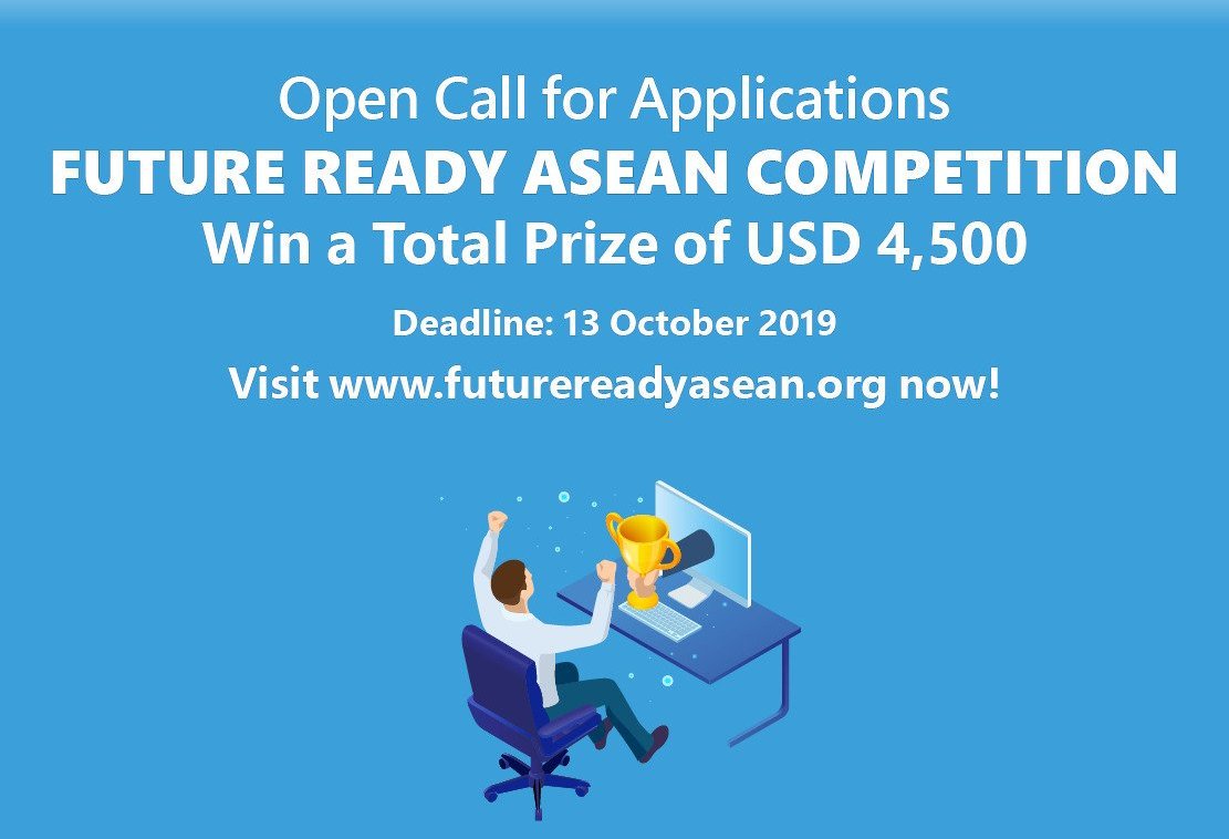 Future Ready ASEAN Competition 2019 for Young Asians (Fully-funded trip to Bangkok and total prize of USD $4,500)
