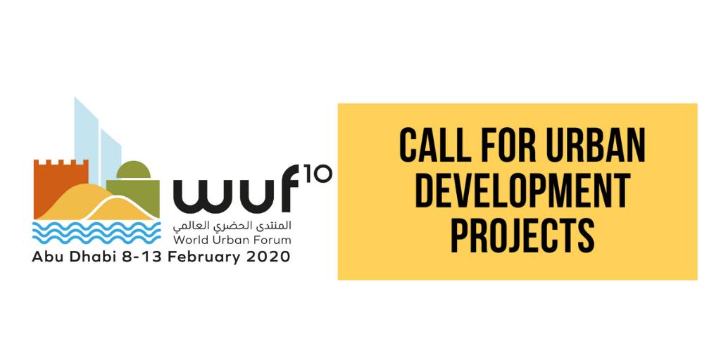 UN-Habitat 10th World Urban Forum – Call for Urban Development Projects 2019 (Open to local and regional governments)