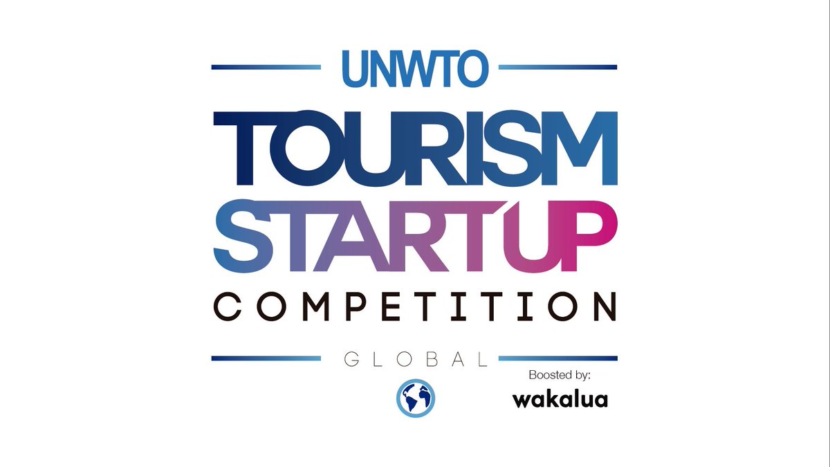 2nd UNWTO Tourism Startup Competition 2019 (Win a trip to Madrid, Spain and the opportunity to scale your project)