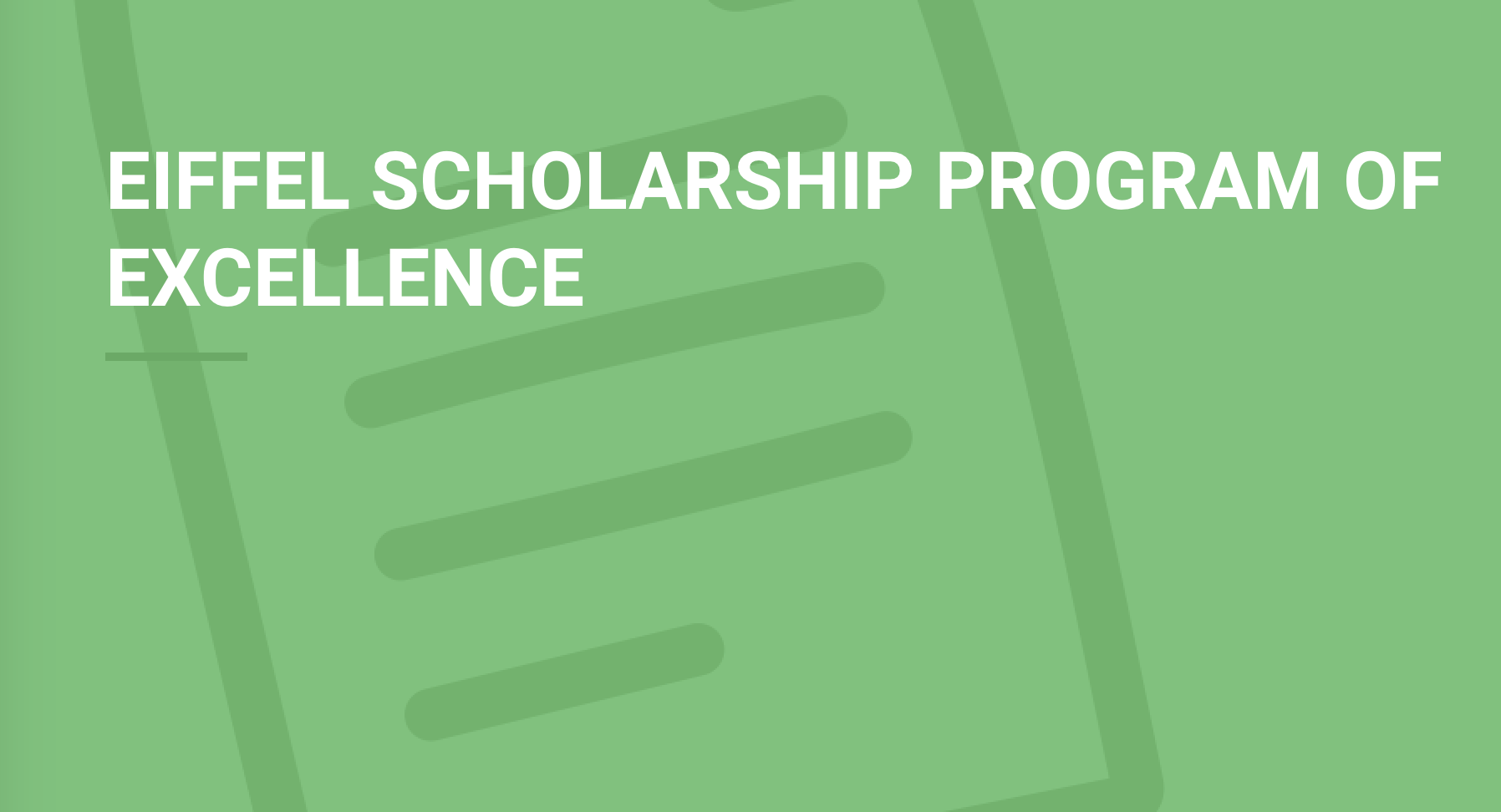 Eiffel Scholarship Program of Excellence 2020 for Masters & PhD Study in France (Funded)