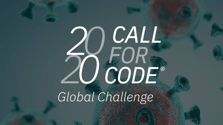 IBM COVID-19 Call for Code Global Challenge 2020 (Win up to $200,000 cash prize)