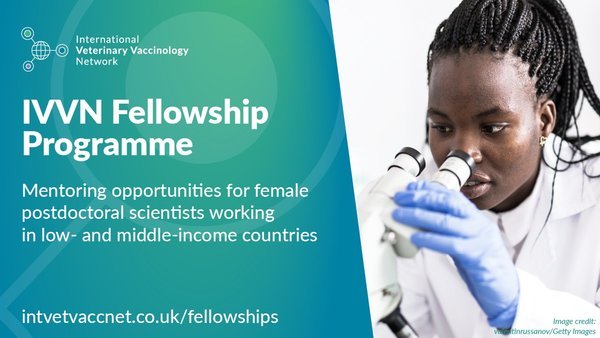 International Veterinary Vaccinology Network (IVVN) Mentoring Fellowships 2020 for Female Researchers (up to £50,000)