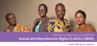 Call for Applications: LLM/MPhil in Sexual & Reproductive Rights in Africa (SRRA) 2021 at Centre for Human Rights (Full Scholarships Available)