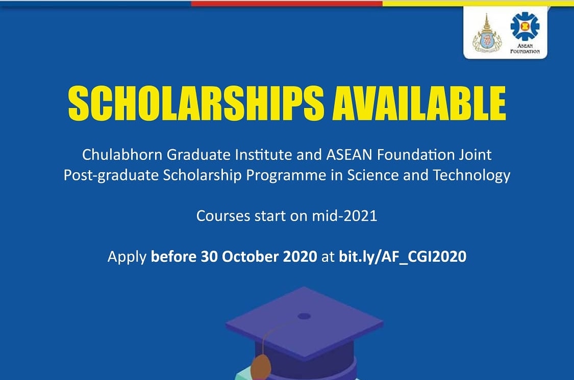 Chulabhorn Graduate Institute (CGI) ASEAN Foundation Joint Post-Graduate Scholarship Programme 2021