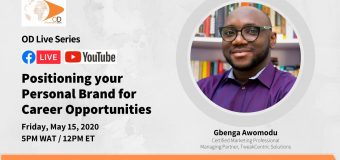 OD Live with Gbenga Awomodu: Positioning Your Personal Brand for Career Opportunities – May 15, 2020