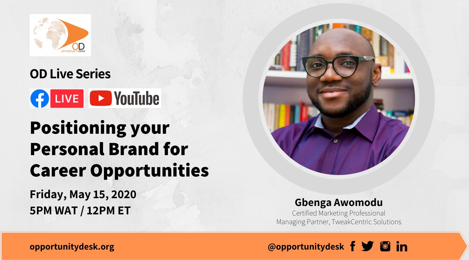 OD Live with Gbenga Awomodu: Positioning Your Personal Brand for Career Opportunities – May 15, 2020