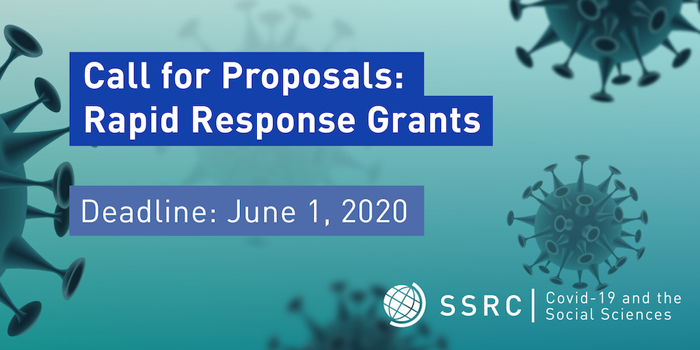 Social Science Research Council (SSRC) Rapid-Response Grants on Covid-19 and the Social Sciences 2020