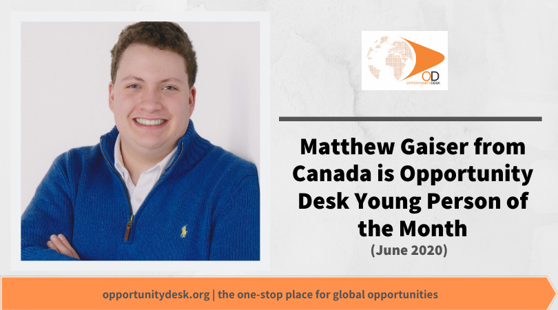 Matthew Gaiser from Canada is OD Young Person of the Month for June 2020!