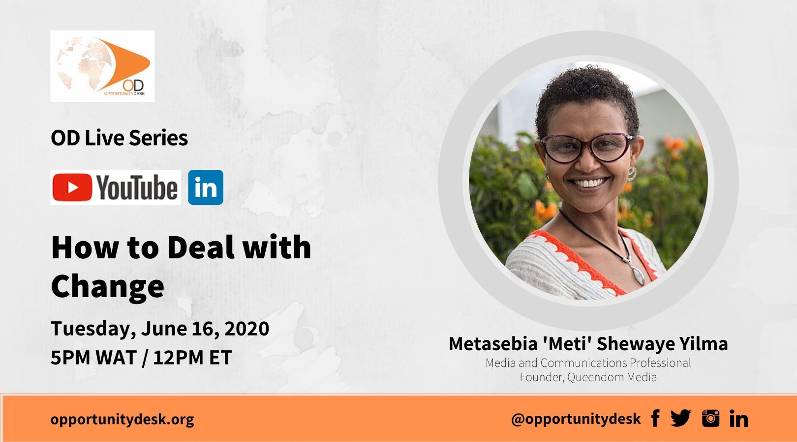 How to Deal with Change: OD Live with Metasebia ‘Meti’ Shewaye Yilma – June 16, 2020
