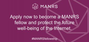 Mutually Agreed Norms for Routing Security (MANRS) Fellowship Program 2020 (Stipend available)